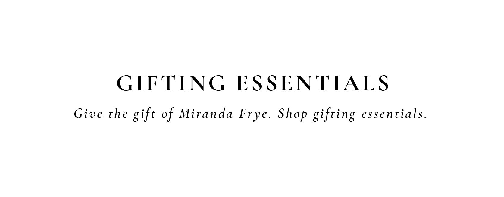 GIFTING ESSENTIALS
