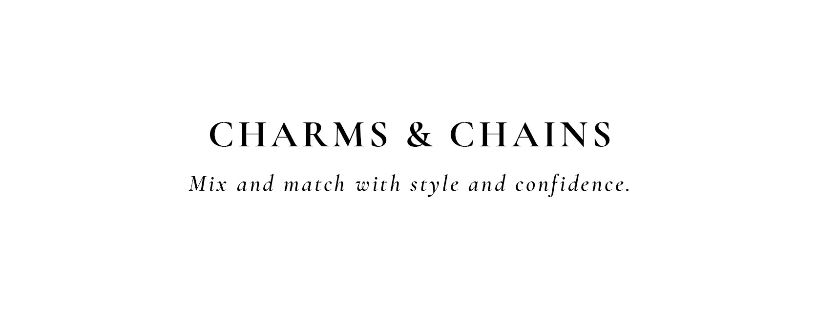 CHARMS & CHAINS